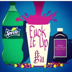 Fuck It Up ft. #3PMG