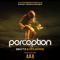 Perception Beatz Radio - Conspire & AKA - 19th Oct 2014