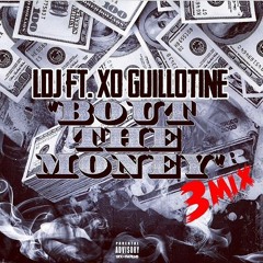 LDJ Feat. XO Guillotine "All ABOUT THE MONEY (3MIX)"