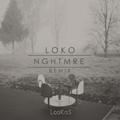 Lookas - Loko (NGHTMRE Remix)