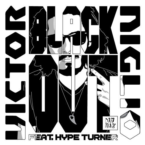 Victor Niglio - "Blackout feat. Hype Turner" Promo Mix