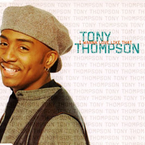 Listen to Tony Thompson & Teddy Riley - I Wanna Love Like That (S 