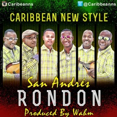 Caribbean New Style - San Andres Rondon (Prod By Dj Wahm)