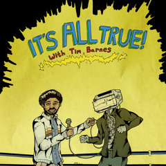 Interview - Tim Barnes - Host of WBEZ's "It's All True" Podcast -