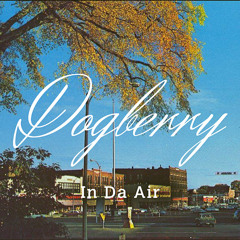 DOGBERRY. - In Da Air