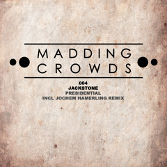Jackstone - Presidential (Jochem Hamerling Remix)