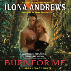 BURN FOR ME by Ilona Andrews