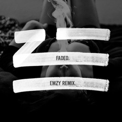 ZHU- Faded (Emzy Remix)