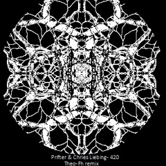 Prifter&chries Liebing-420 (Theo-Fh remix)