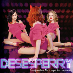 Katy Desesperry - Confissões No Fogo Do Inferno