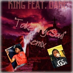 King&Dane - TakeMySouul