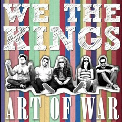 We The Kings - Art of War