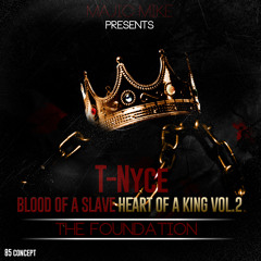 "Blood Of A Slave Heart Of A King" Vol.2 "The Foundation" Promo Mixed by Majic Mike 2014