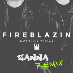 Fireblazin - Capital Kings (DJ Zanna Radio Remix)[Free Download in "Buy"]