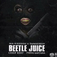 Cheif Keef - Bettlejuice