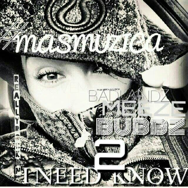 #MOREMUZIC & Badlandz - I Need To Know [Thizzler.com]