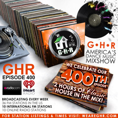 GHR - Ghetto House Radio - 2 Hours of Classic House Music - Show 400