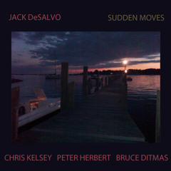 Jack DeSalvo: Sudden Moves