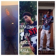 JU$$, R3LL & RICO - TAKING OFF