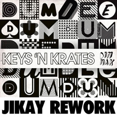 Keys 'N Krates - DumDeeDum (MikeDMix)