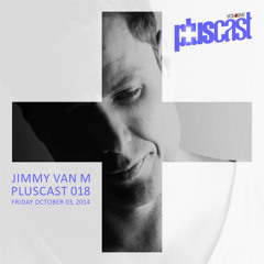 PLUScast 018 - Jimmy Van M - 2014-10-03