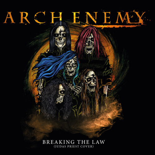 ARCH ENEMY - Breaking The Law (JUDAS PRIEST COVER)