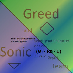 In The Talent Show Room Sonic Teach Baby Greed Something New (Mi・Ra・I).MP3