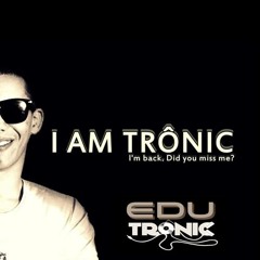 I AM TRONIC
