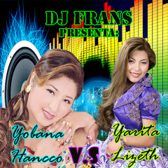 Yarita Lizeth v.s Yobana Hanco Mix 2014