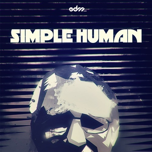 Simple Human - Blaze [EDM.com Exclusive]
