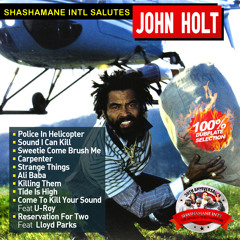 John Holt Dubplate Salute By Shashamane
