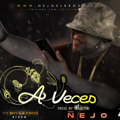 Ñejo - "A Veces" (Produced by ElektrikBeat)