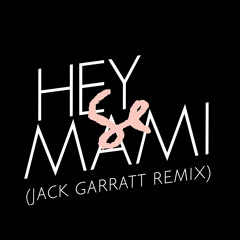 Hey Mami (Jack Garratt Remix)