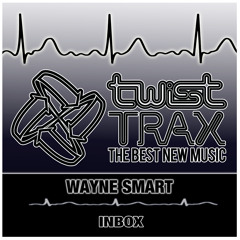 Wayne Smart - Inbox - Twist Trax 079