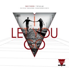 Björn Mandry - I let you go (Oliver Schories Remix) - out 21-10-2014