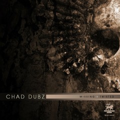 Chad Dubz - Missing / Twisted (CD001) [FKOF Promo]
