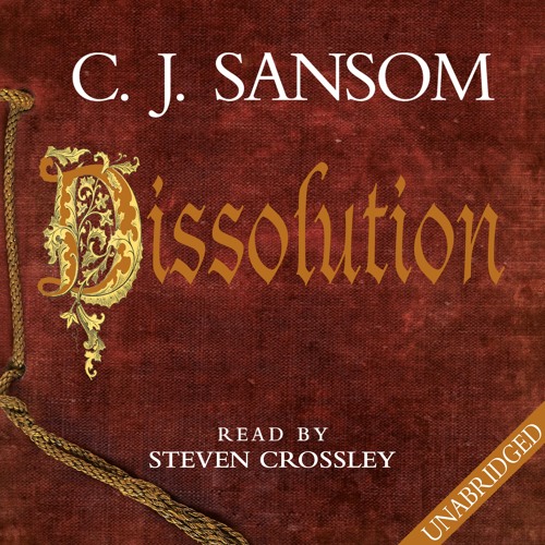 dissolution by cj sansom dissolution by cj sansom