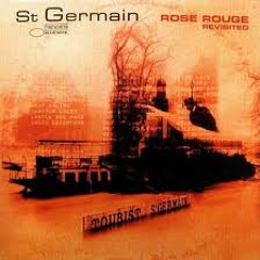 St. Germain - Rose Rouge (Frank!e Bootleg)