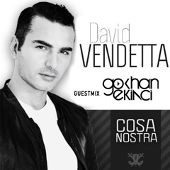 David Vendetta - Cosa Nostra (Guest Mix Gokhan Ekinci ) 473 20.10.14