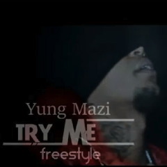 Try Me (FREESTYLE) #CantTrustNobody