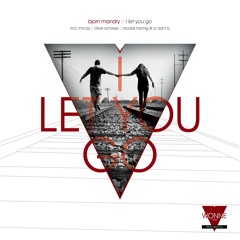 Björn Mandry - I Let You Go (Nicolas Hannig & A'dam B Remix) OUT NOW!