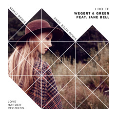 Wegert & Green feat. Jane Bell - I Do (Original Mix)