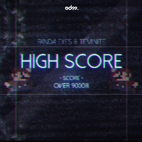 Panda Eyes & Teminite - High Score [EDM.com Exclusive]