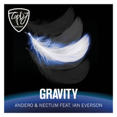 Andero & Nectum Feat. Ian Everson - Gravity (Radio Edit)