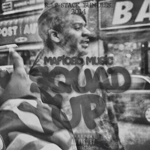 Stack Budles Rapper Stream Mafioso Music - Squad Up (R.I.P. Stack Bundles) by Mafioso Music ...