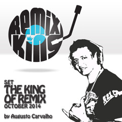 The King Of Remix October 2014 By Augusto Carvalho