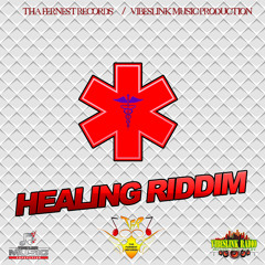 Healing Riddim  Tha Ferne$t RecordS