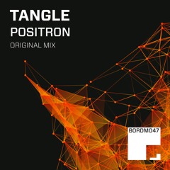 Tangle - Positron (Sample) {Borderline}