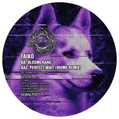 SUBALT007 - Taiko - Bloomerang