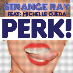 Rayna Zemel and Henry Strange are Strangeray: PERK!  {FREE DOWNLOAD}
